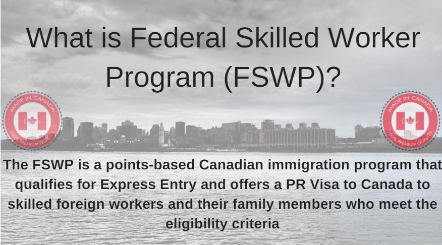 The FSWP is a points-based Canadian immigration program that qualifies for Express Entry and offers a PR Visa to Canada to skilled foreign workers and their family members who meet the eligibility criteria